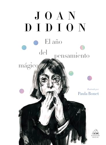 El año del pensamiento màgico (edición ilustrada)