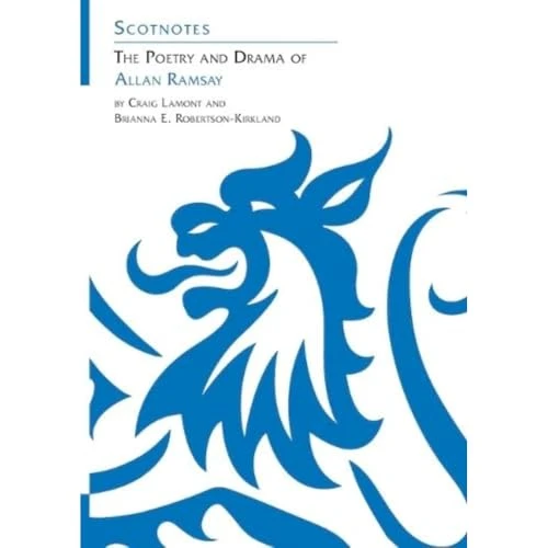 The Poetry and Drama of Allan Ramsay: (Scotnotes Study Guides)
