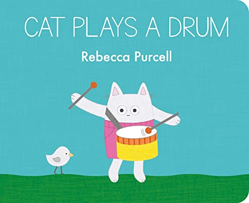 Cat Plays a Drum (Cat and Friends) [Board book]