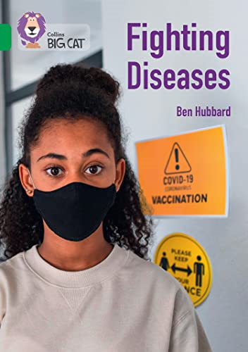 Fighting Diseases: Band 15/Emerald (Collins Big Cat) (Collins Big Cat)