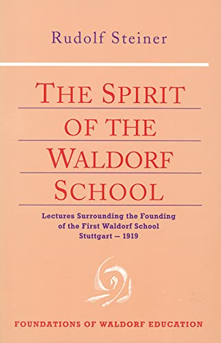The Spirit of the Waldorf School, Vol. 5