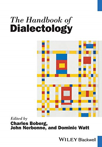The Handbook of Dialectology (Blackwell Handbooks in Linguistics)