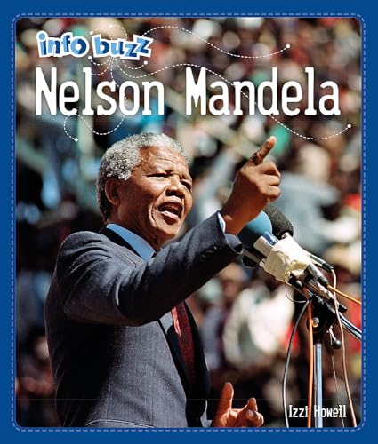 Info Buzz: Black History: Nelson Mandela (Info Buzz: Black History)