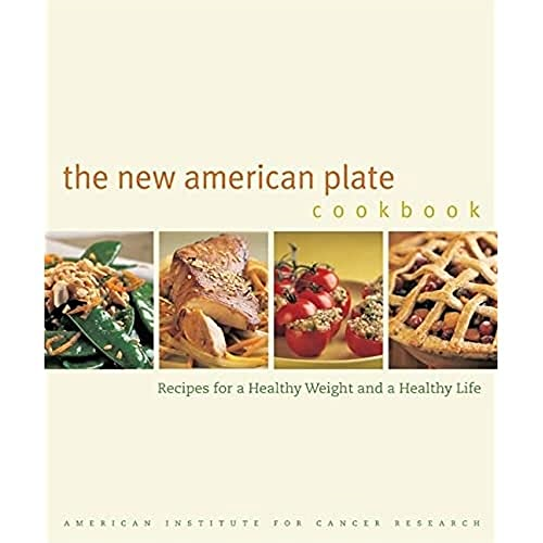 The New American Plate Cookbook: Recipes for a Healthy Weight and a Healthy Life