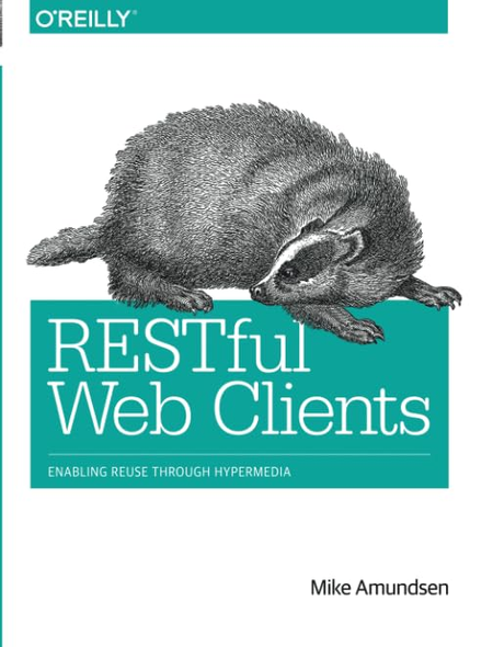 Restful Web Clients: Enabling Reuse Through Hypermedia