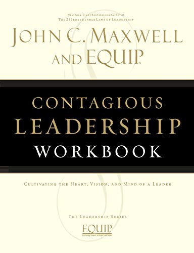 Contagious Leadership Workbook (EQUIP Leadership)