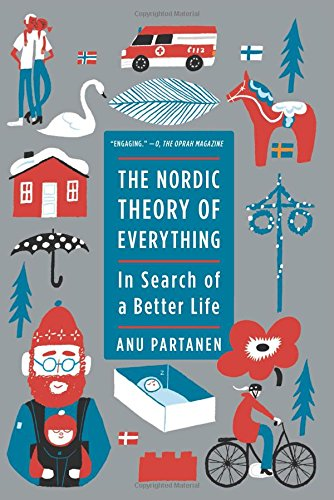 The Nordic Theory of-Everything: In Search of a-Better Life