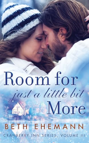 Room for Just a Little Bit More: A Novella (Cranberry Inn)