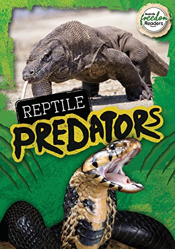Reptile Predators (BookLife Freedom Readers)