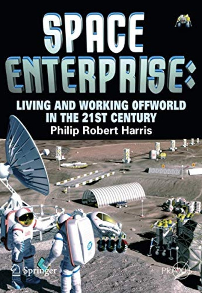 Space Enterprise (Springer Praxis Books - Space Exploration)