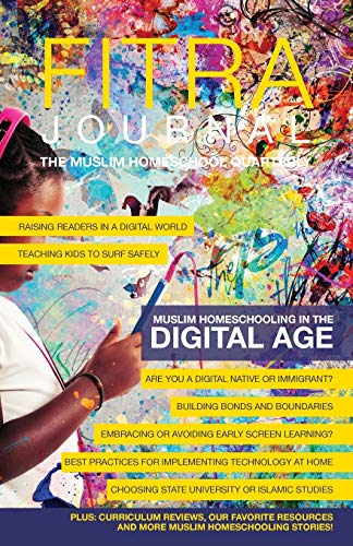 Fitra Journal muslim Homeschooling in the Digital Age : Issue Two