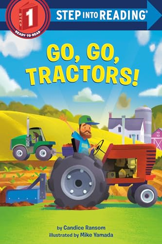 Go, Go, Tractors! (Step into Reading)