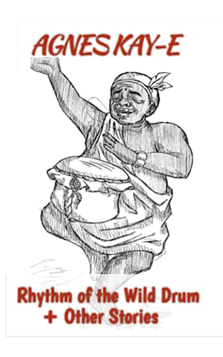 Rhythm of the Wild Drum & Other Stories