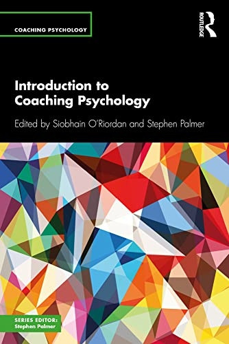 Introduction to Coaching Psychology (Coaching Psychology)