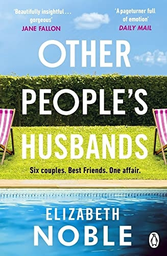 Other People's Husbands: The emotionally gripping story of friendship, love and betrayal from the author of Love, Iris
