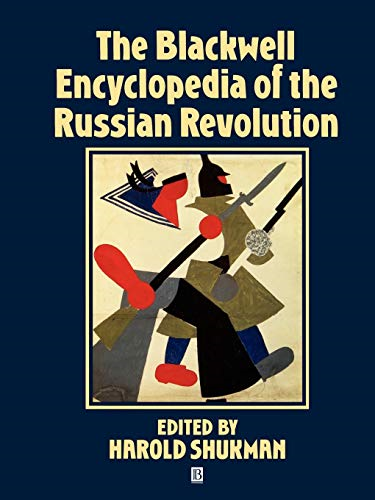Blackwell Enc of the Russian Revolution