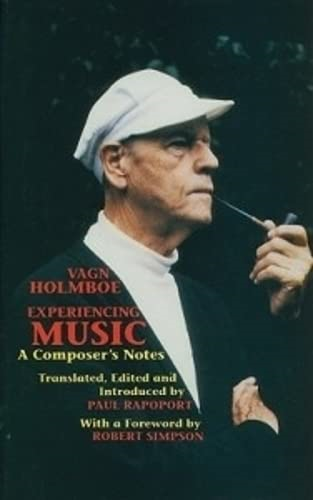 Experiencing Music: A Composer's Notes