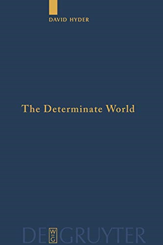 The Determinate World (Quellen und Studien zur Philosophie)