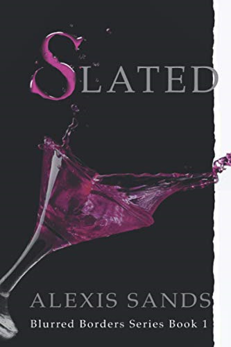 Slated: Blurred Borders Series Book 1 (Blurred Borders)