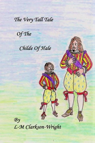 The Very Tall Tale of the Childe of Hale