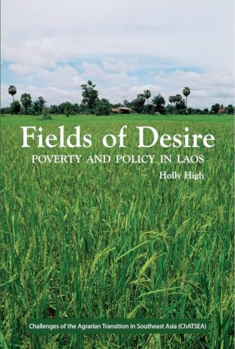 Fields of Desire (Challenges of the Agrarian Transition in Southeast Asia)