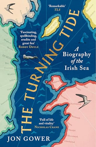 The Turning Tide: A  Biography of the Irish Sea