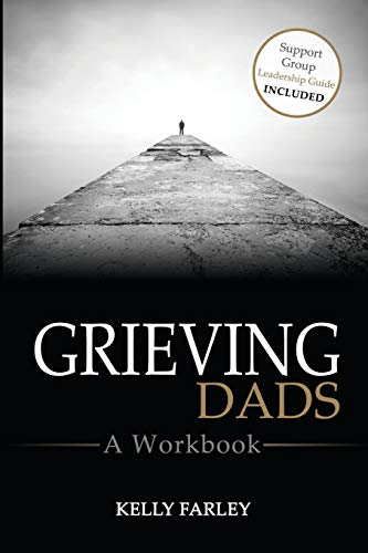 Grieving Dads: A Workbook (Grieving Dads)
