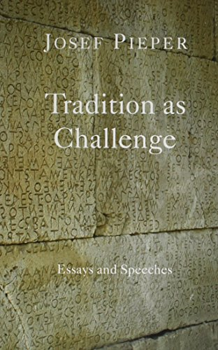 Tradition as Challenge: Essays and Speeches
