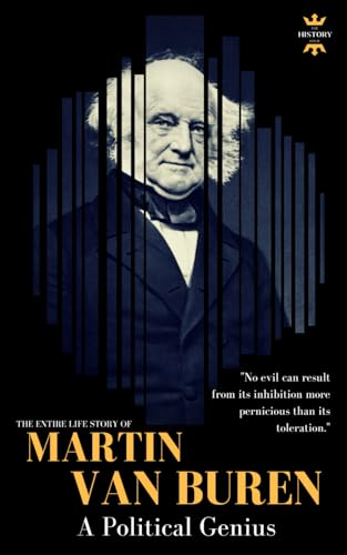 Martin Van Buren: A Political Genius (Great Biographies)