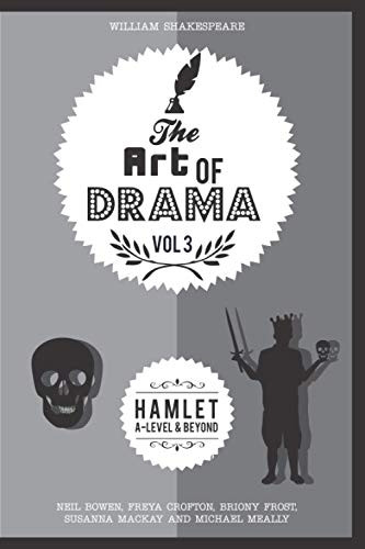 The Art of Drama, Volume 3: Hamlet