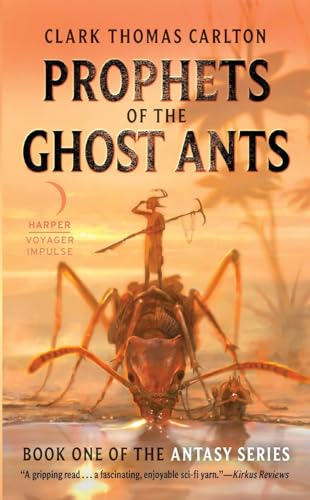 Prophets of the Ghost Ants (Antasy)