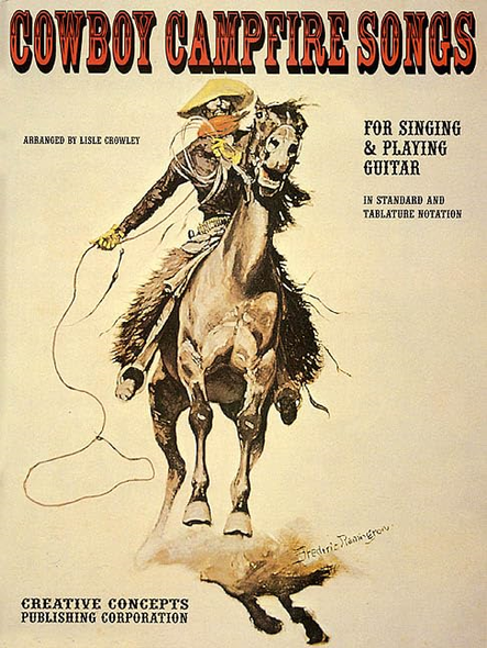 Cowboy Campfire Songs: For Singing and Playing Guitar