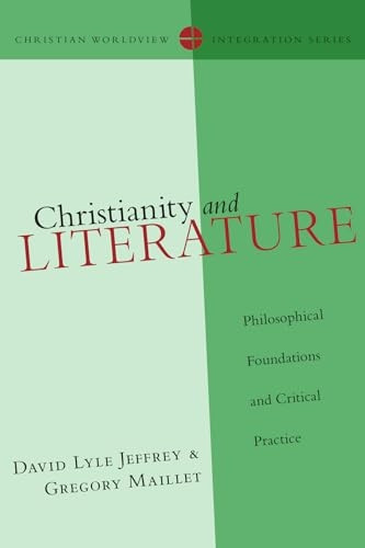 Christianity and Literature: Philosophical Foundations and Critical Practice