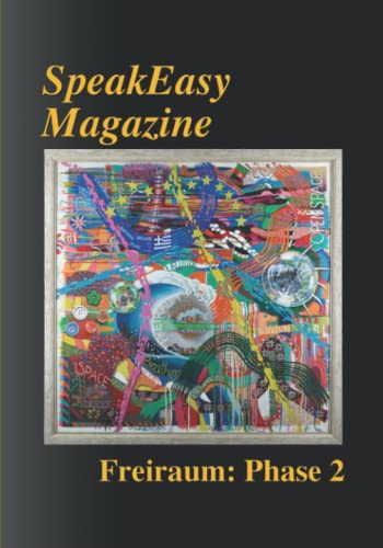 SpeakEasy Magazine: Freiraum - Phase 2