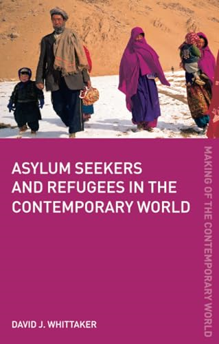 Asylum Seekers and Refugees in the Contemporary World