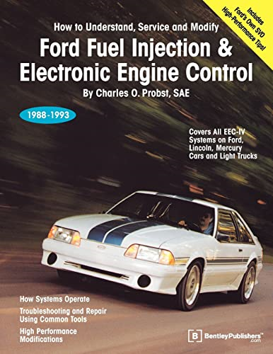 Ford Fuel Injection and Electronic Engine Control: How to Understand, Service and Modify, 1988-1993