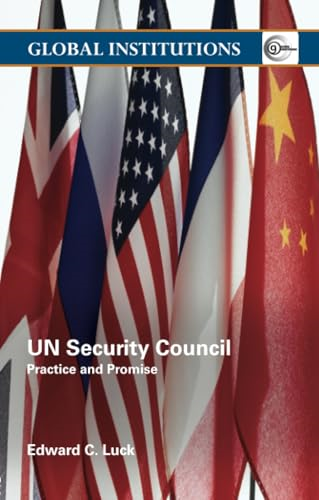 The UN Security Council: a Primer: A Primer (Global Institutions)