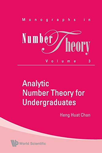 ANALYTIC NUMBER THEORY FOR UNDERGRADUATES (Monographs in Number Theory)
