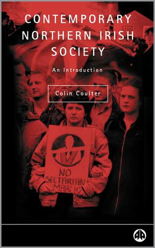 Contemporary Northern Irish Society: An Introduction (Contemporary Irish Studies)
