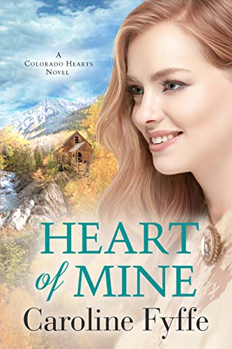 Heart of Mine (Colorado Hearts Series)