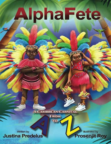 AlphaFete: A Caribbean Carnival From A to Z