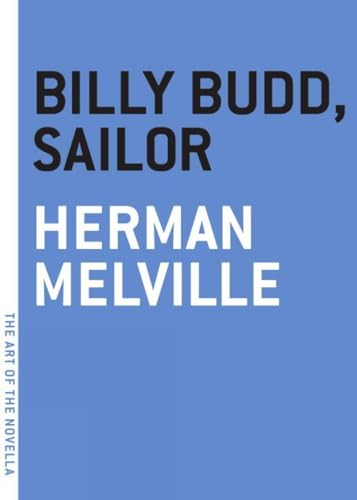Billy Budd, Sailor (The Art of the Novella)