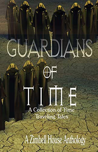 Guardians of Time: A Collection of Time Traveling Tales