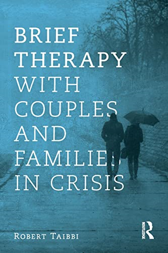 Brief Therapy with Couples and Families in Crisis