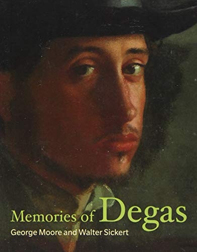 Memories of Degas (Lives of the Artists)