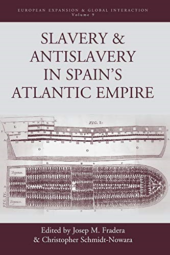 Slavery & Antislavery in Spain's Atlantic Empire (European Expansion & Global Interaction)
