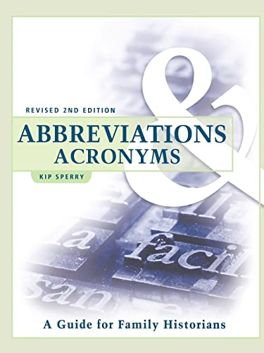 Abberviations &; Acronyms: A Guide for Family Historians