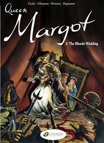 Queen Margot: Bloody Wedding v. 2