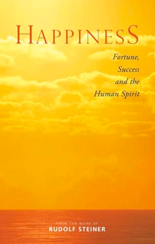 Happiness: Fortune, Success and the Human Spirit