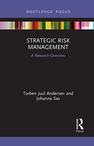 Strategic Risk Management: A Research Overview (State of the Art in Business Research)